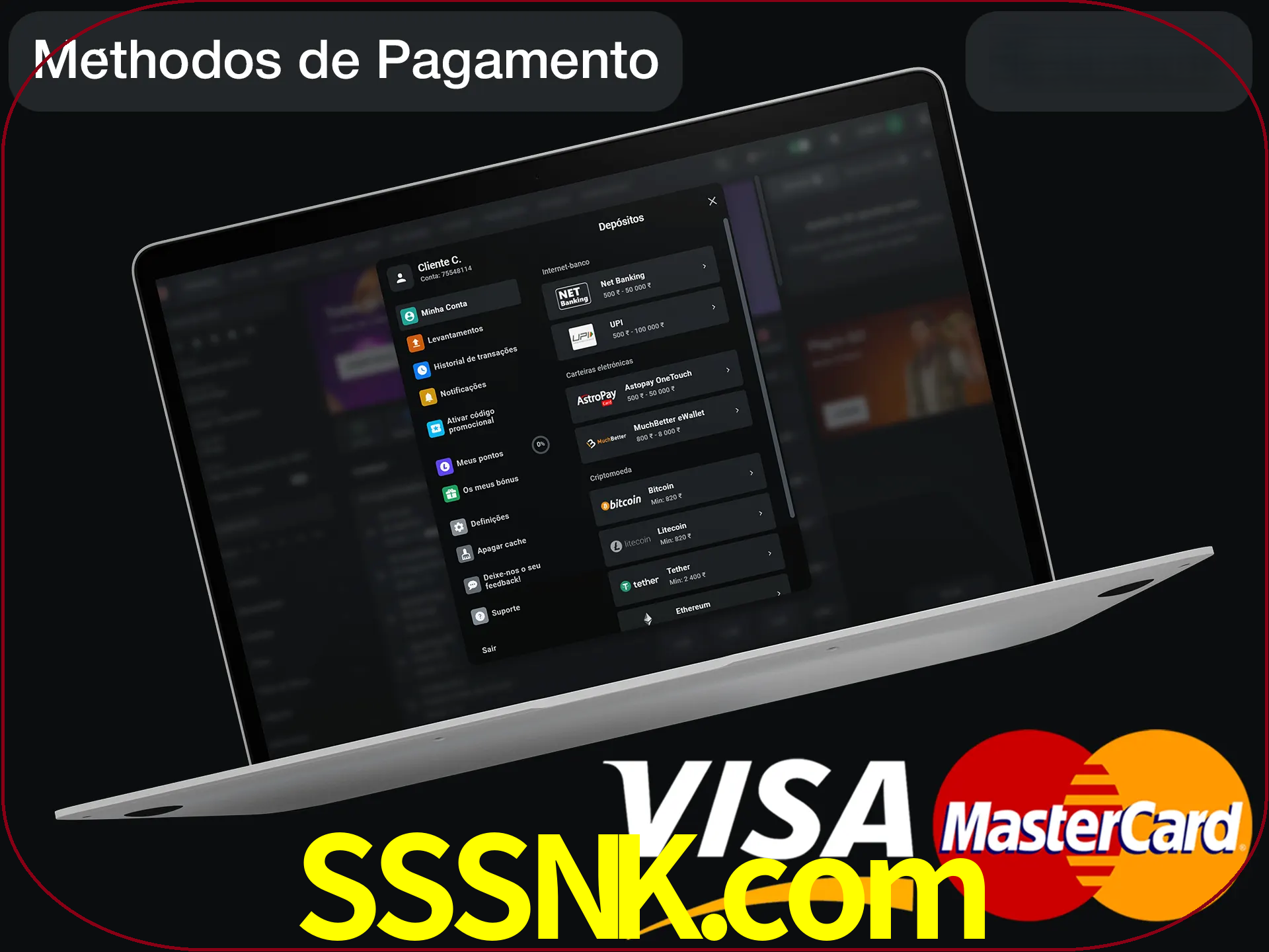 Use seu método de depósito preferido.